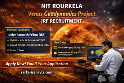 NIT Rourkela JRF Recruitment 2026: Apply for Venus Geodynamics Project (ISRO Sponsored)