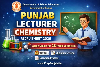 🧪 Punjab Lecturer Chemistry Recruitment 2026 – Apply Online for 28 Fresh Vacancies