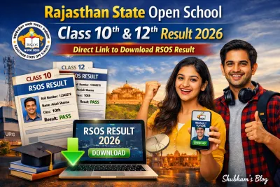 📢 Rajasthan State Open School Class 10th & 12th Result 2026 – Direct Link to Download RSOS Result