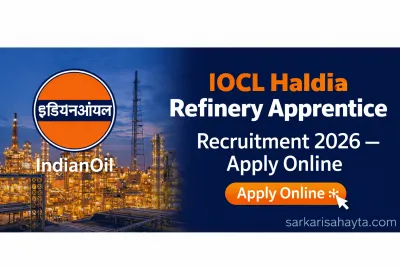 IOCL Haldia Refinery Apprentice Recruitment 2026 – Apply Online