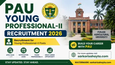 🌾 PAU Young Professional-II Recruitment 2026 – Complete Guide to Eligibility, Selection Process, Salary, Application Process & Career Opportunities