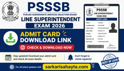PSSSB Line Superintendent Exam 2026 – Admit Card Download Link