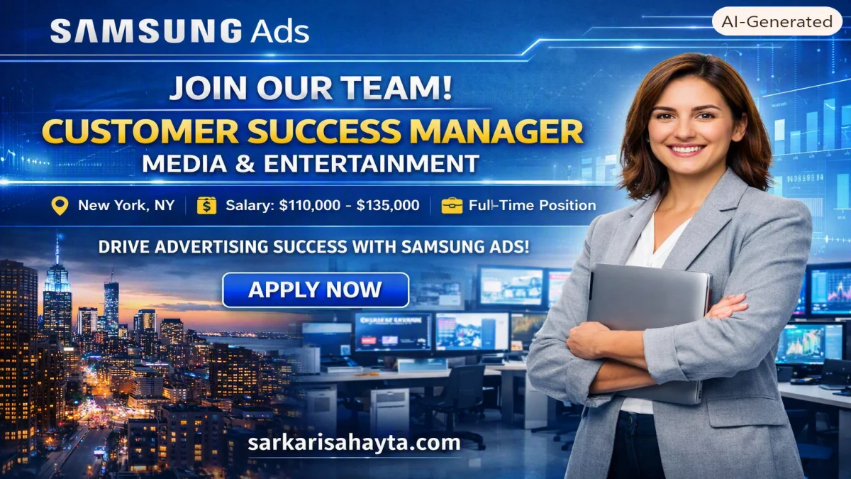 Samsung Ads Recruitment 2026 – Customer Success Manager (Media & Entertainment, New York)