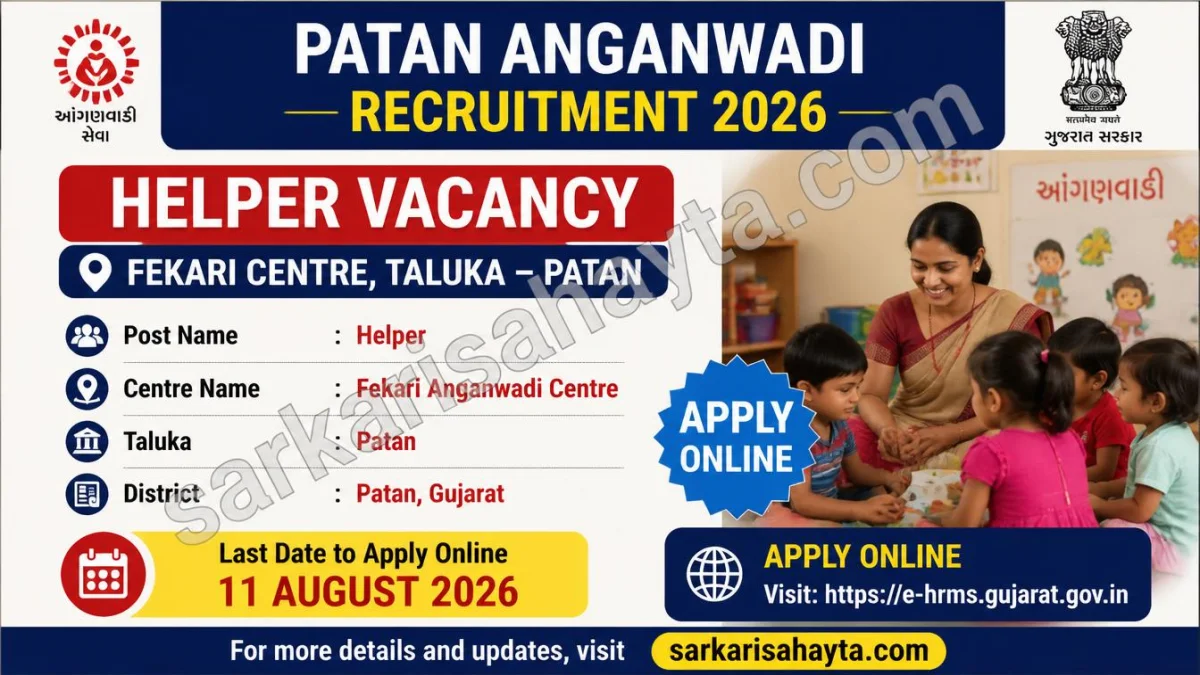 Patan Anganwadi Recruitment 2026 – Helper Vacancy at Fekari Centre, Apply Online by 11 August