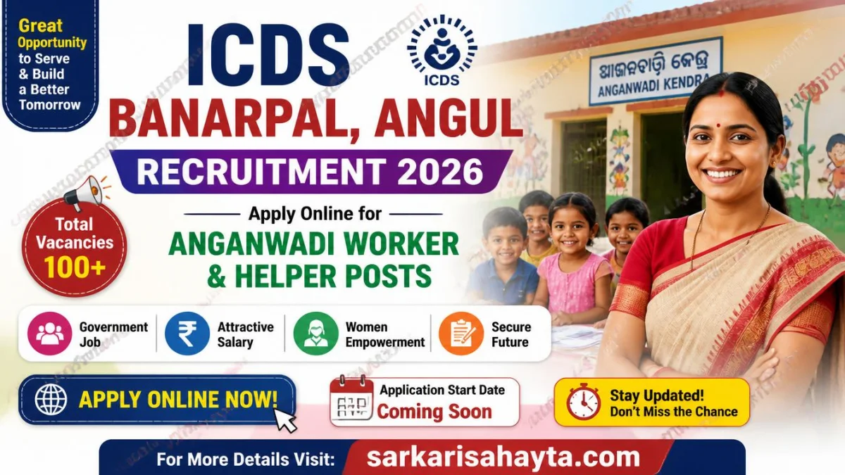ICDS Banarpal Angul Recruitment 2026 – Apply Online for Anganwadi Worker & Helper Posts