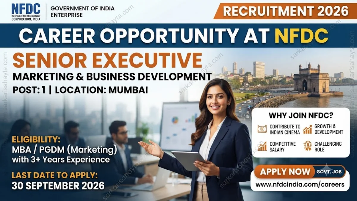 NFDC Jobs 2026: Apply for Senior Executive (Marketing & Business Development) Post in Mumbai