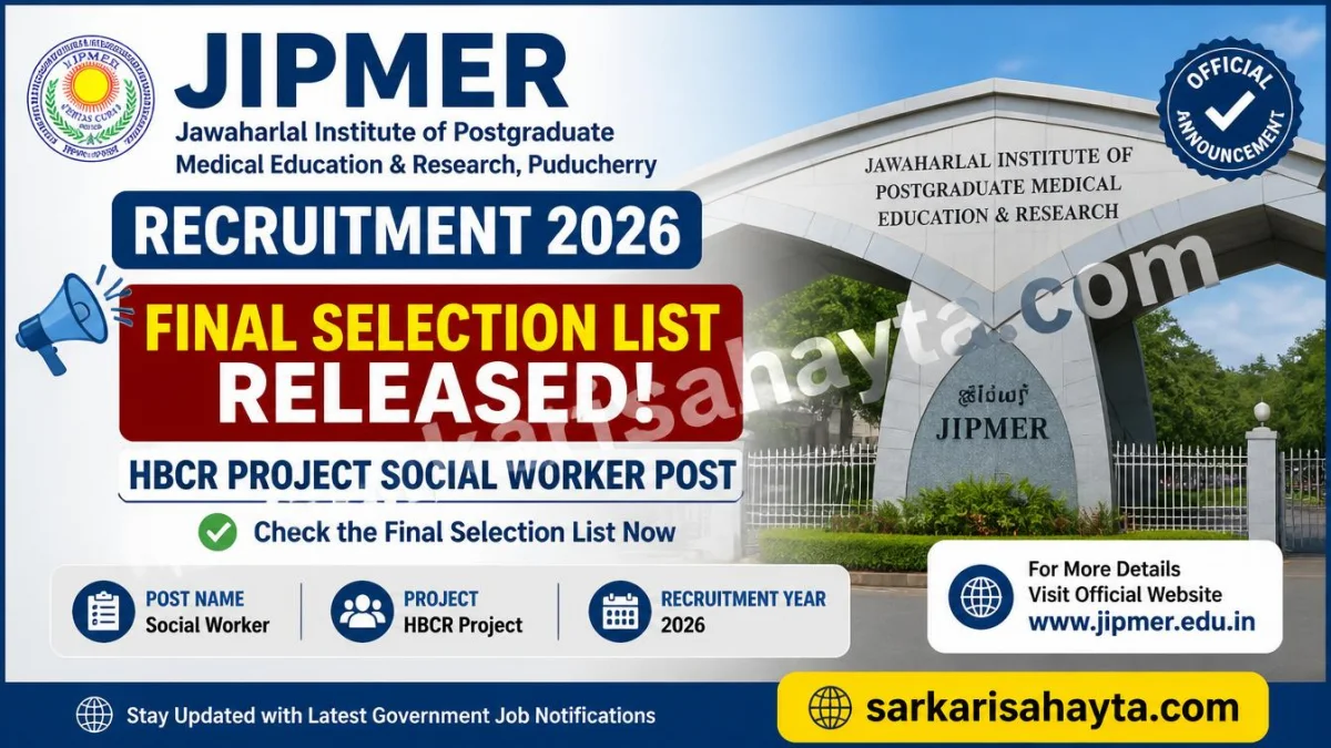 JIPMER Recruitment 2026: Final Selection List Released for HBCR Project Social Worker Post