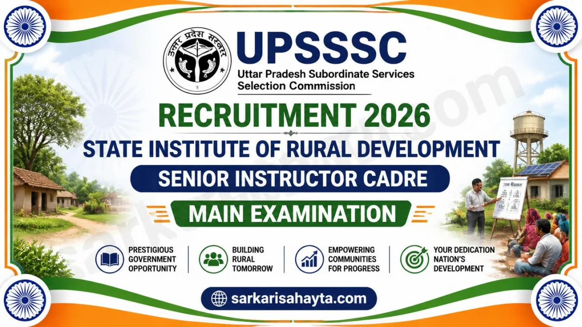 UPSSSC Recruitment 2026 – State Institute of Rural Development (Senior Instructor Cadre) Main Examination
