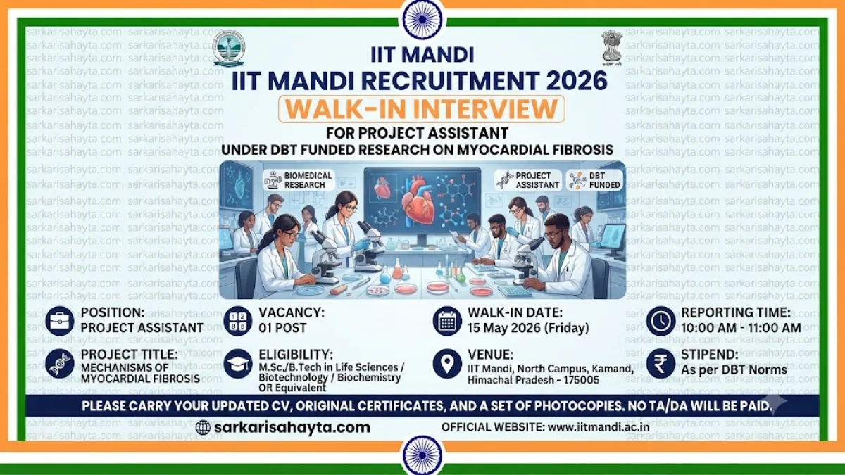 🚀 IIT Mandi Recruitment 2026: Walk-in Interview for Project Assistant under DBT Funded Research on Myocardial Fibrosis
