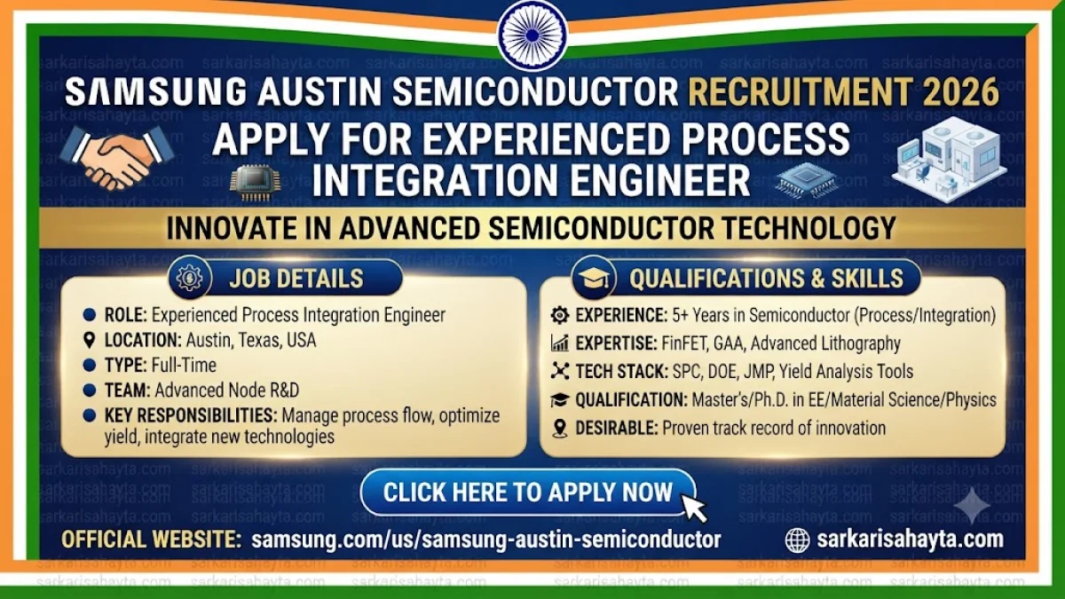 ⚙️ Samsung Austin Semiconductor Recruitment 2026: Apply for Experienced Process Integration Engineer – Innovate in Advanced Semiconductor Technology