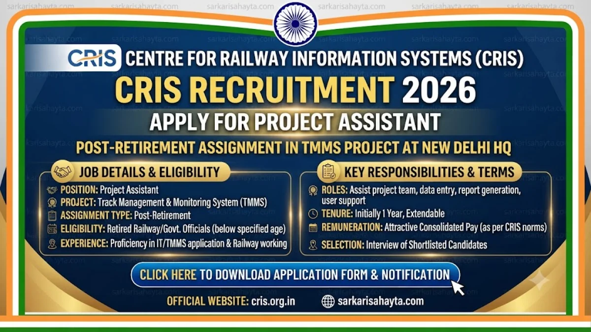 🚆 CRIS Recruitment 2026: Apply for Project Assistant Post-Retirement Assignment in TMMS Project at New Delhi HQ