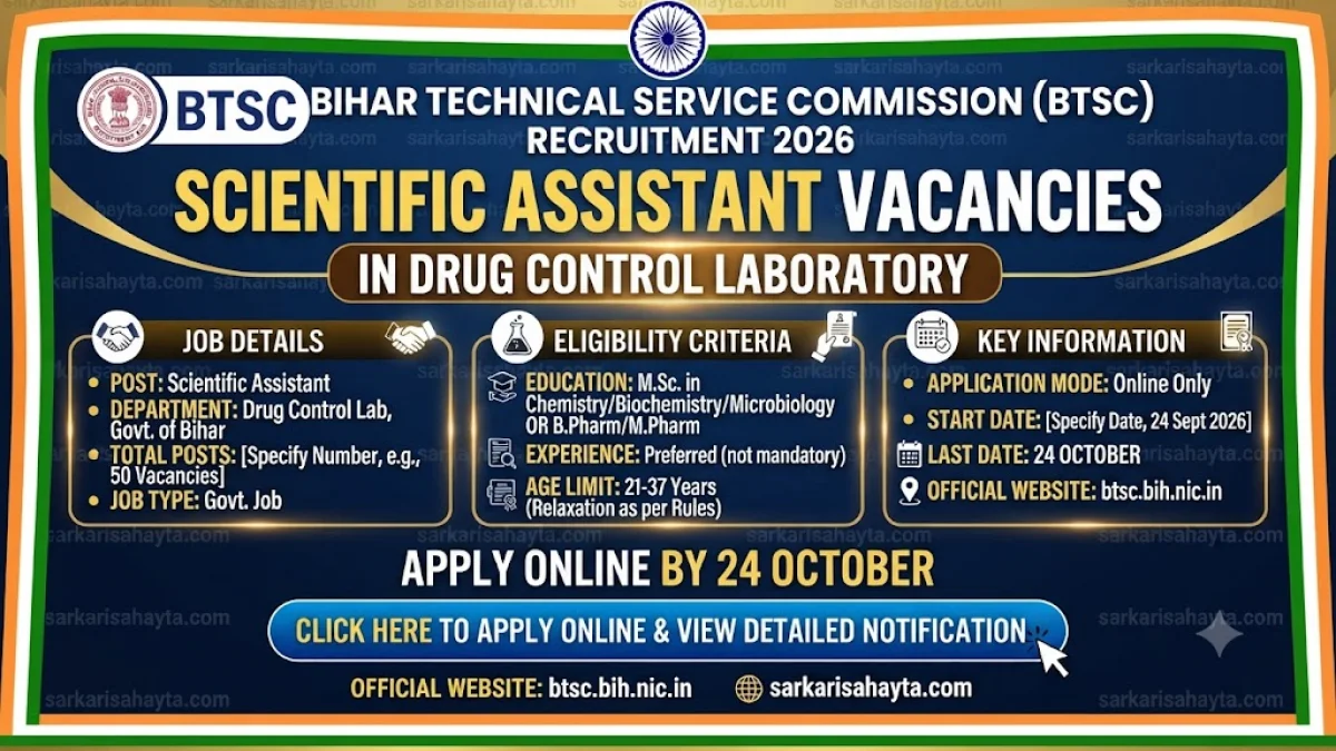 🔬 BTSC Bihar Recruitment 2026: Scientific Assistant Vacancies in Drug Control Laboratory – Apply Online by 24 October